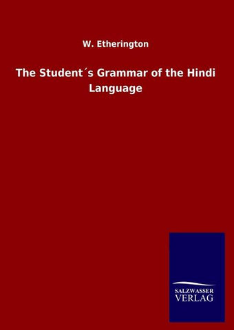 The Student´s Grammar of the Hindi Language