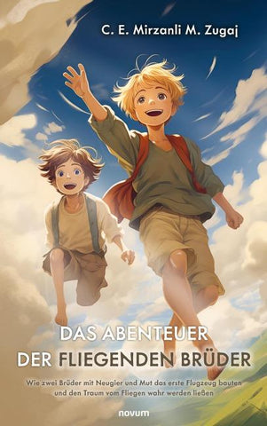 Das Abenteuer der fliegenden Brüder