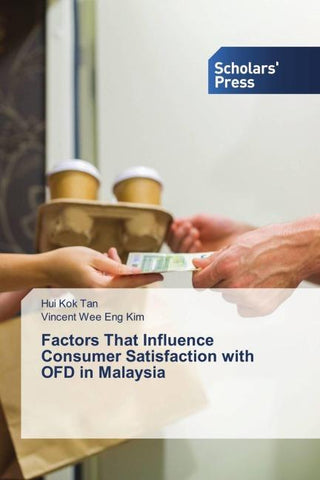 Factors That Influence Consumer Satisfaction with OFD in Malaysia