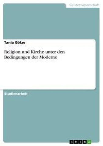 Religion und Kirche unter den Bedingungen der Moderne