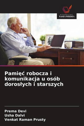 Pami¿¿ robocza i komunikacja u osób doros¿ych i starszych