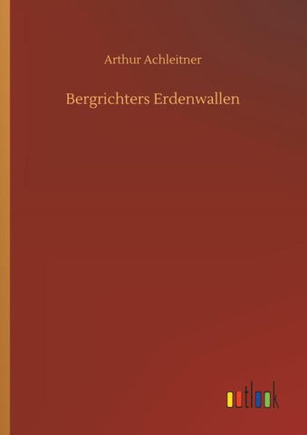 Bergrichters Erdenwallen