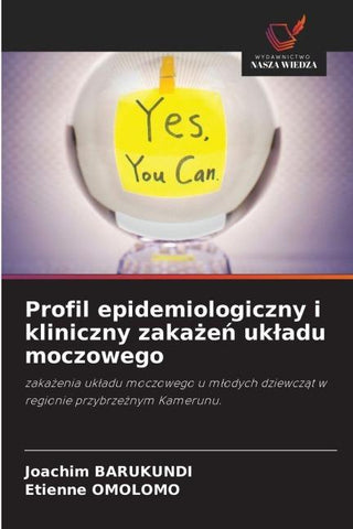 Profil epidemiologiczny i kliniczny zaka¿e¿ uk¿adu moczowego