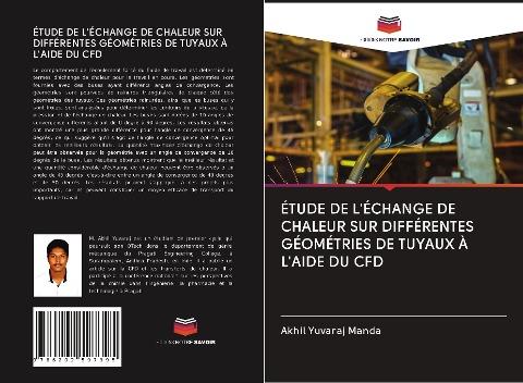 ÉTUDE DE L'ÉCHANGE DE CHALEUR SUR DIFFÉRENTES GÉOMÉTRIES DE TUYAUX À L'AIDE DU CFD