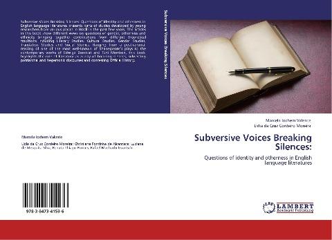 Subversive Voices Breaking Silences: