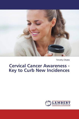 Cervical Cancer Awareness - Key to Curb New Incidences