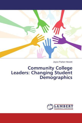 Community College Leaders: Changing Student Demographics