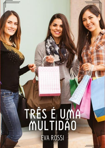 Três é uma Multidão