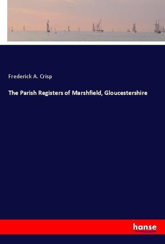 The Parish Registers of Marshfield, Gloucestershire