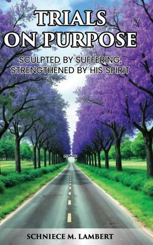 Trials on Purpose
