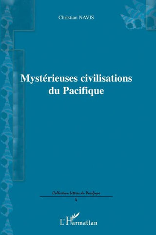 Mystérieuses civilisations du Pacifique