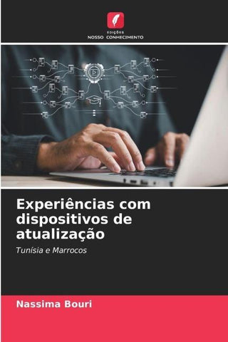 Experiências com dispositivos de atualização