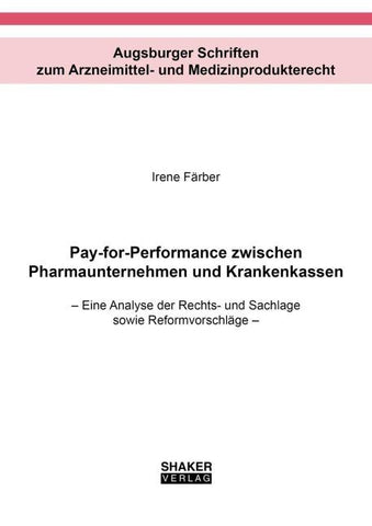 Pay-for-Performance zwischen Pharmaunternehmen und Krankenkassen