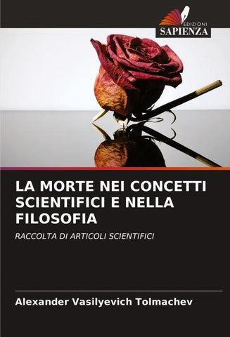 LA MORTE NEI CONCETTI SCIENTIFICI E NELLA FILOSOFIA