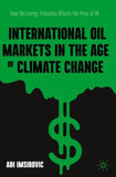 International Oil Markets in the Age of Climate Change
