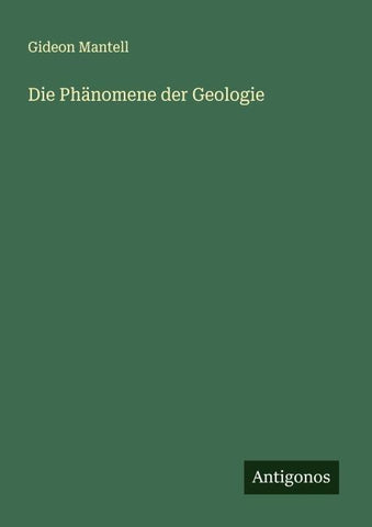 Die Phänomene der Geologie