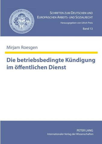 Die betriebsbedingte Kuendigung im oeffentlichen Dienst
