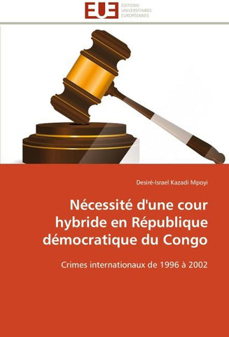 Nécessité d'une cour hybride en République démocratique du Congo