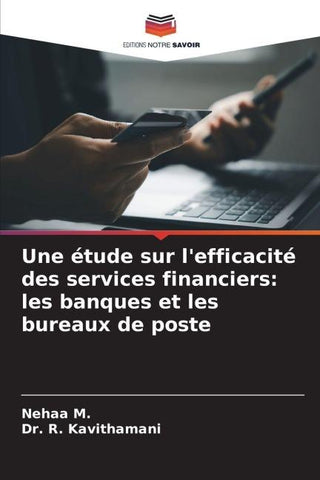 Une étude sur l'efficacité des services financiers: les banques et les bureaux de poste