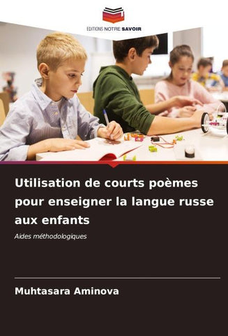Utilisation de courts poèmes pour enseigner la langue russe aux enfants