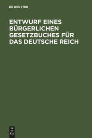 Entwurf eines bürgerlichen Gesetzbuches für das Deutsche Reich