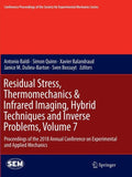 Residual Stress, Thermomechanics & Infrared Imaging, Hybrid Techniques and Inverse Problems, Volume 7
