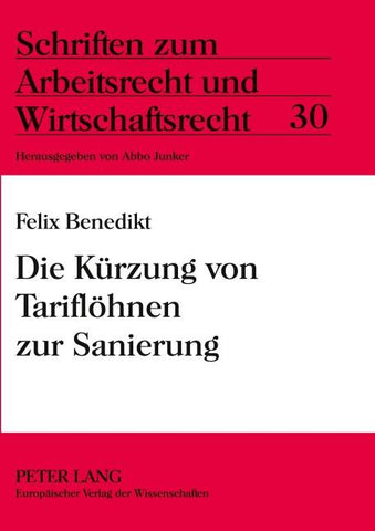 Die Kürzung von Tariflöhnen zur Sanierung