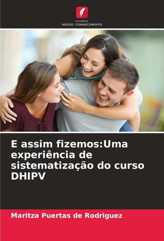 E assim fizemos:Uma experiência de sistematização do curso DHIPV