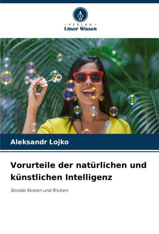 Vorurteile der natürlichen und künstlichen Intelligenz