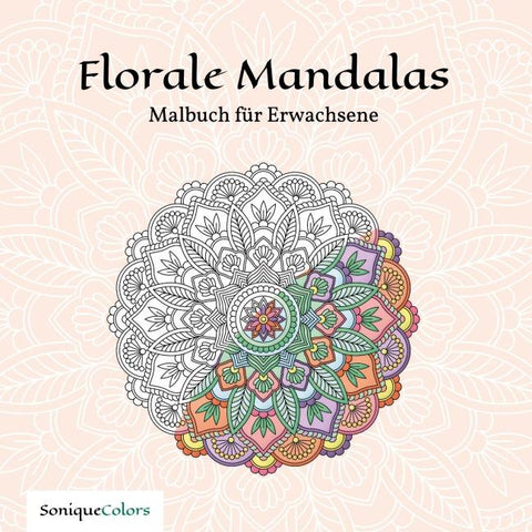 Florale Mandalas – Malbuch für Erwachsene