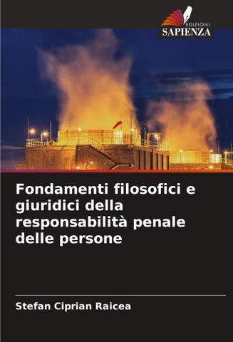 Fondamenti filosofici e giuridici della responsabilità penale delle persone