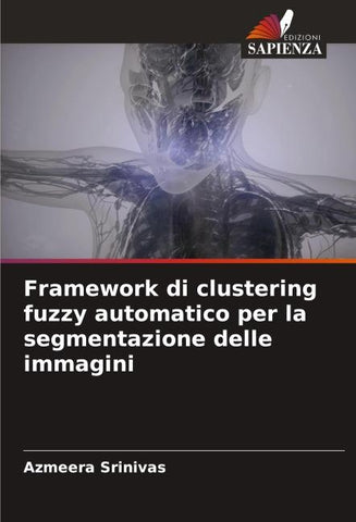 Framework di clustering fuzzy automatico per la segmentazione delle immagini