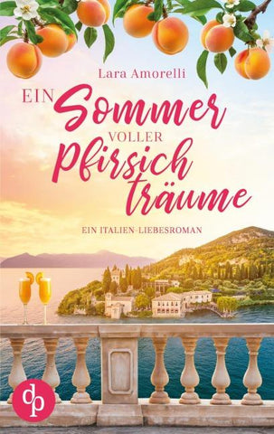 Ein Sommer voller Pfirsichträume