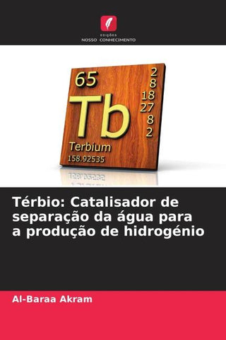 Térbio: Catalisador de separação da água para a produção de hidrogénio