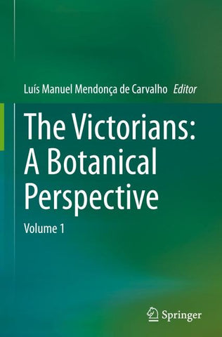 The Victorians: A Botanical Perspective