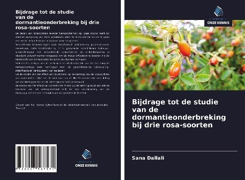 Bijdrage tot de studie van de dormantieonderbreking bij drie rosa-soorten
