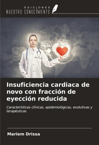 Insuficiencia cardiaca de novo con fracción de eyección reducida