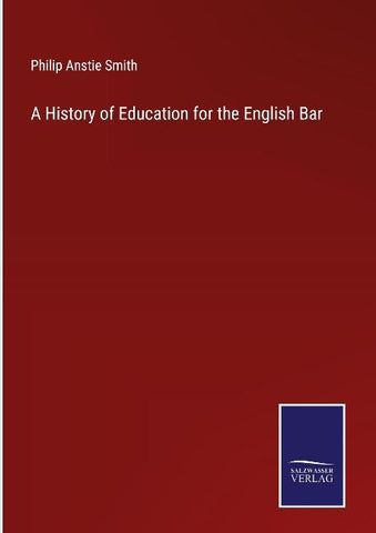 A History of Education for the English Bar