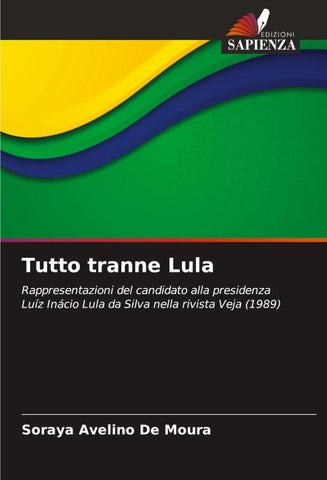 Tutto tranne Lula