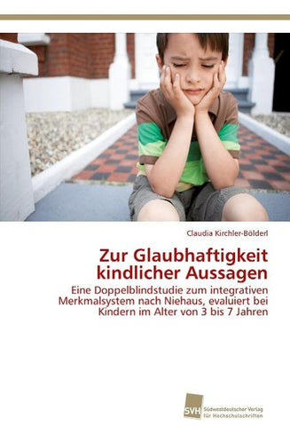 Zur Glaubhaftigkeit kindlicher Aussagen
