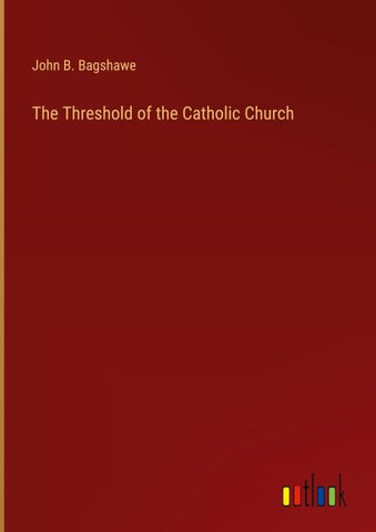 The Threshold of the Catholic Church