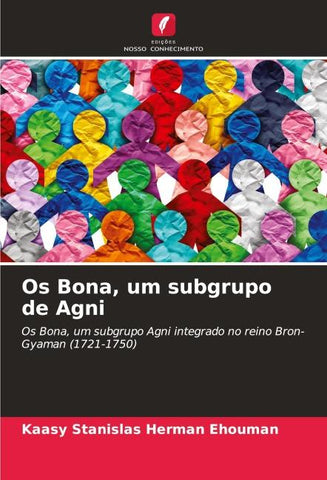 Os Bona, um subgrupo de Agni