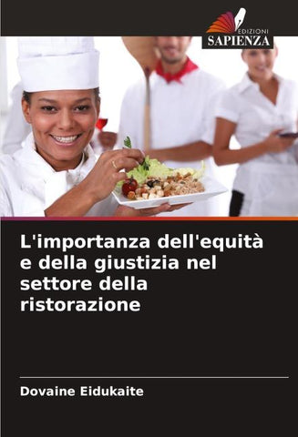 L'importanza dell'equità e della giustizia nel settore della ristorazione