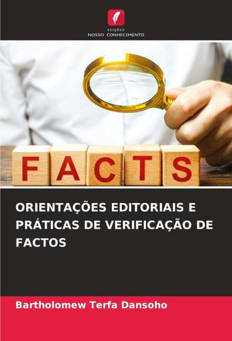 ORIENTAÇÕES EDITORIAIS E PRÁTICAS DE VERIFICAÇÃO DE FACTOS