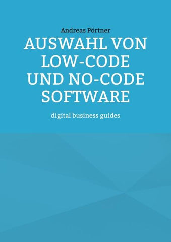 Auswahl von Low-Code und No-Code Software