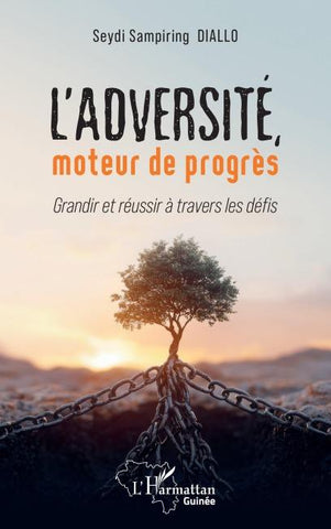 L'adversité, moteur de progrès