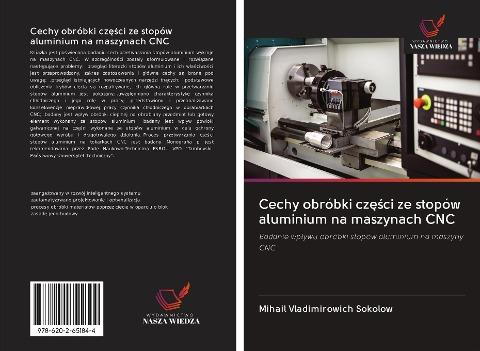 Cechy obróbki cz¿¿ci ze stopów aluminium na maszynach CNC