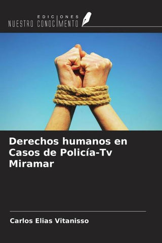 Derechos humanos en Casos de Policía-Tv Miramar