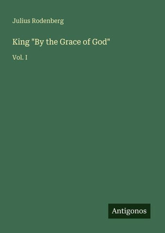 King "By the Grace of God"