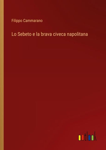 Lo Sebeto e la brava civeca napolitana